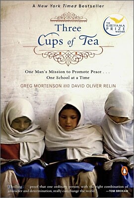 Three Cups of Tea: One Man's Mission to Promote Peace . . . One School at a Time