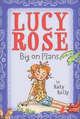 Lucy Rose Big on Plans