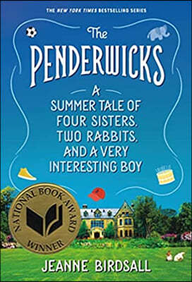 The Penderwicks: A Summer Tale of Four Sisters, Two Rabbits, and a Very Interesting Boy