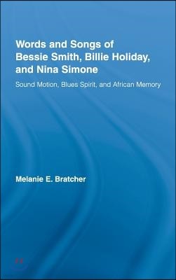 Words and Songs of Bessie Smith, Billie Holiday, and Nina Simone