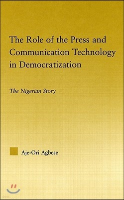 Role of the Press and Communication Technology in Democratization