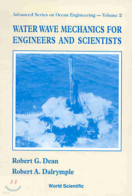 Water Wave Mechanics for Engineers and Scientists