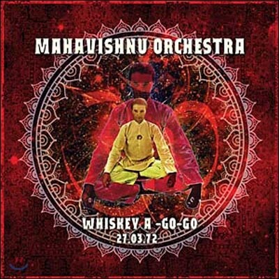 Mahavishnu Orchestra — Whisky A-Go-Go 27 March 1972 앨범 커버
