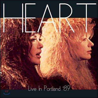 Heart - Live in Portland '89