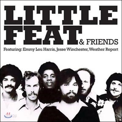 Little Feat & Friends - Featuring Emmy Lou Harris, Jesse Winchester, Weather Report