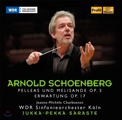Jukka-Pekka Saraste 아놀드 쇤베르크: 펠레아스와 멜리장드, 고대 (Arnold Schoenberg: Pelleas Und Melisande Op.5, Erwartung Op.17)