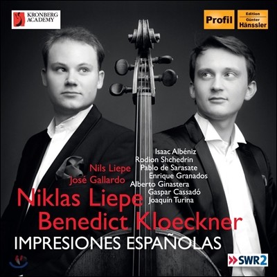 Niklas Liepe / Benedict Kloeckner 에스파냐의 인상 - 알베니즈 / 그라나도스 / 사라사테 (Impresiones Espanolas - Albeniz / Granados / Sarasate)