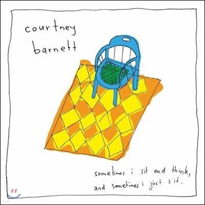 Courtney Barnett — Sometimes I Sit and Think, and Sometimes I just Sit 앨범 커버