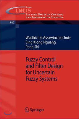 Fuzzy Control and Filter Design for Uncertain Fuzzy Systems