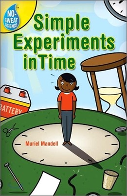 No-Sweat Science : Simple Experiments in Time