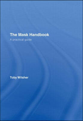 The Mask Handbook: A Practical Guide