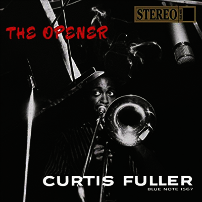 Curtis Fuller — Opener (Remastered)(Limited Edition)(Back To Blue Series)(MP3 Voucher) 앨범 커버