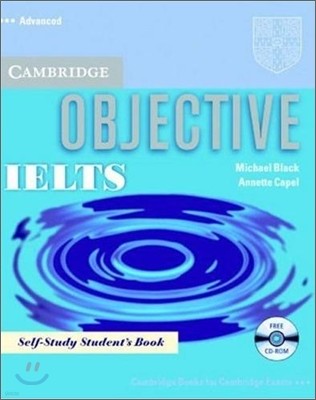 Objective IELTS Advanced : Self Study Student's Book with CD ROM