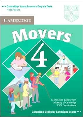 Cambridge Young Learners English Tests Movers 4 : Student Book