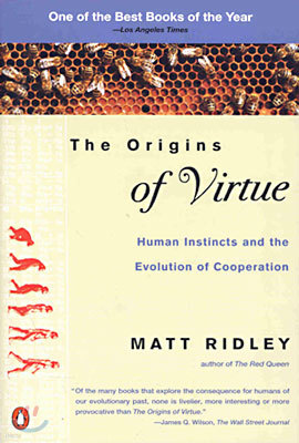 The Origins of Virtue: Human Instincts and the Evolution of Cooperation