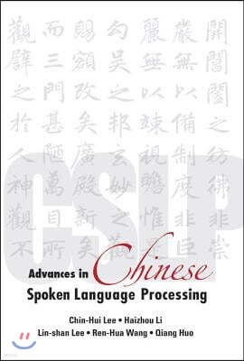 Advances In Chinese Spoken Language Processing