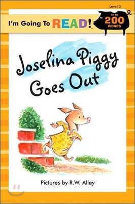 I'm Going to Read! Level 3 : Joselina Piggy Goes Out