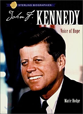 Sterling Biographies : John F. Kennedy