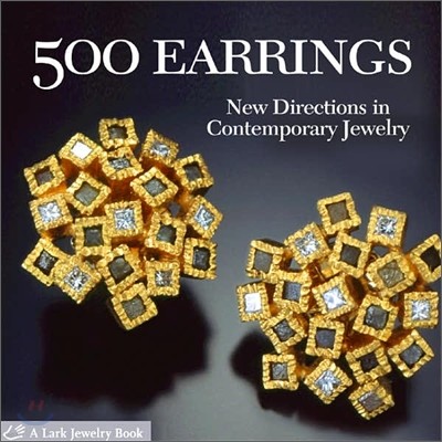 500 Earrings : New Directions in Contemporary Jewelry