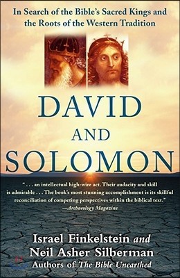 David and Solomon: In Search of the Bible's Sacred Kings and the Roots of the Western Tradition