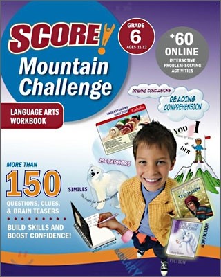 Score! Mountain Challenge : Language Arts Workbook : Grade 6