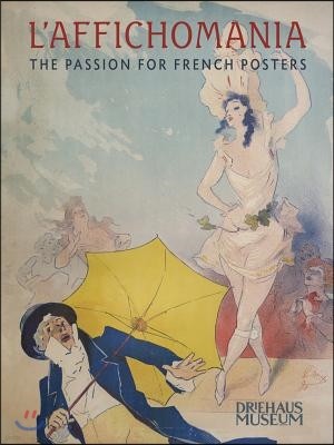 L`Affichomania - The Passion for French Posters