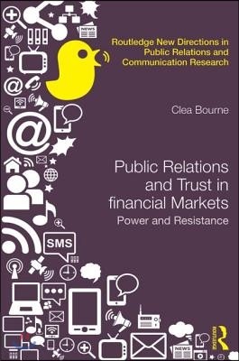 Trust, Power and Public Relations in Financial Markets