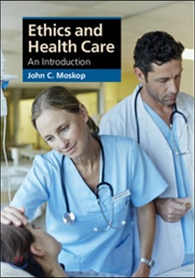 Ethics and Health Care: An Introduction