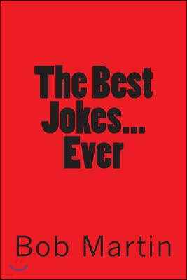 The Best Jokes...Ever