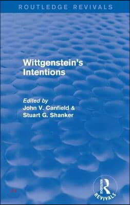 Wittgenstein's Intentions (Routledge Revivals)