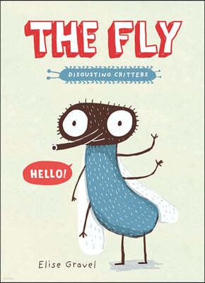 The Fly: The Disgusting Critters Series