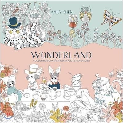 Wonderland: A Coloring Book Inspired by Alice's Adventures