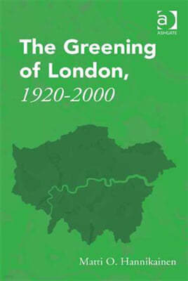 Greening of London, 1920?2000