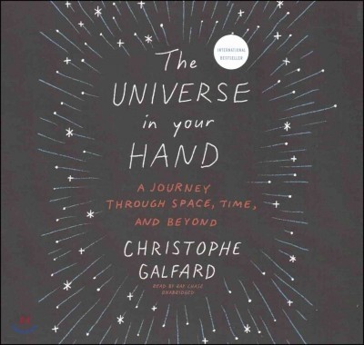 The Universe in Your Hand Lib/E: A Journey Through Space, Time, and Beyond