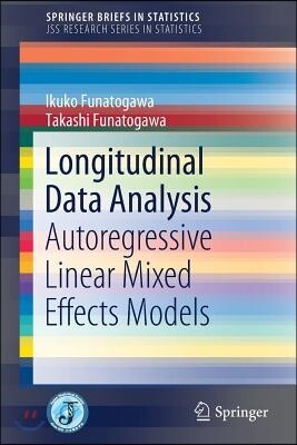 Longitudinal Data Analysis: Autoregressive Linear Mixed Effects Models