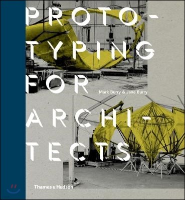Prototyping for Architects: Real Building for the Next Generation of Digital Designers