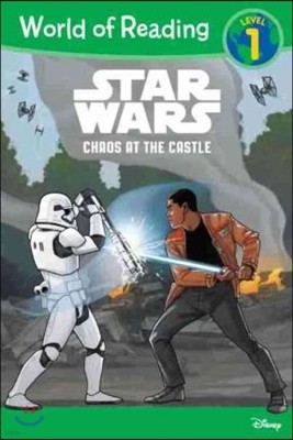 World of Reading Series Level 1 : Star Wars Chaos at the Castle