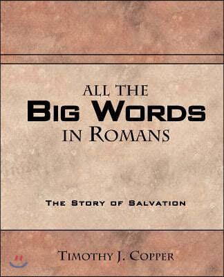 All the Big Words in Romans