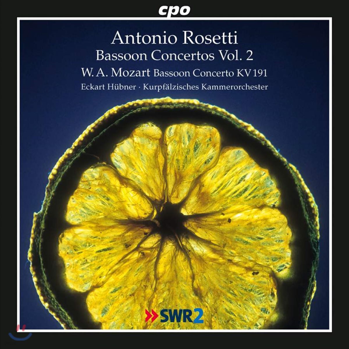 Eckart Hubner 안토니오 로제티: 바순 협주곡 2집 / 모차르트: 바순 협주곡(Antonio Rosetti / Mozart: Bassoon Concertos)
