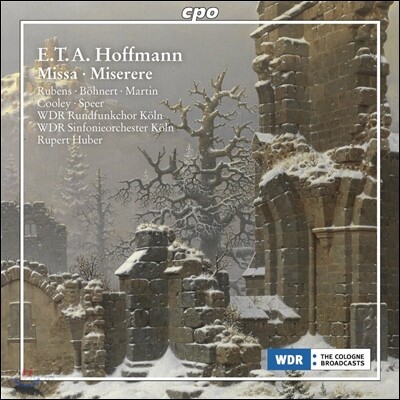Rupert Huber 호프만: 미사 D단조, 미제레레 (E.T.A. Hoffmann: Missa, Miserere)