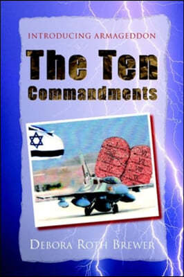 The Ten Commandments: Introducing Armageddon