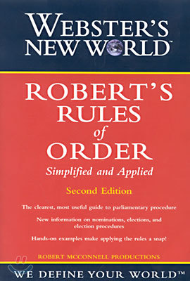 Webster's New World Robert's Rules of Order Simplified and Applied