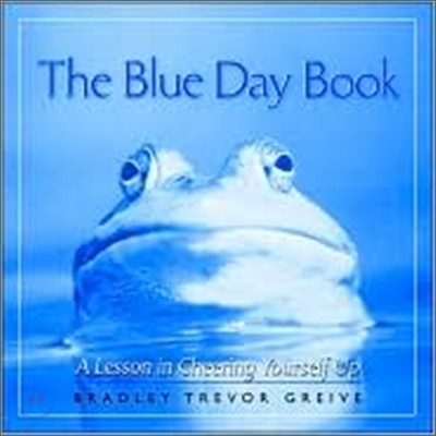 The Blue Day Book : A Lesson in Cheering Yourself Up
