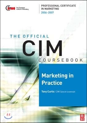 The Official CIM Coursebook: Marketing in Practice