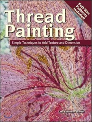 Thread Painting: Simple Techniques to Add Texture and Dimension