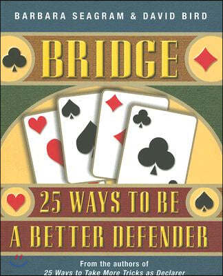 Bridge: 25 Ways to Be a Better Defender