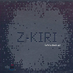 Ű (Z-Kiri) - A/K/A Check Up