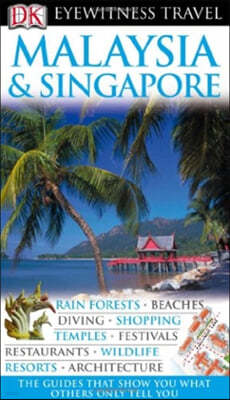 Dk Eyewitness Travel Guide Malaysia and Singapore