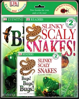 DK Read & Listen Level 2 : Bugs! Bugs! Bugs! and Slinky, Scaly Snakes!