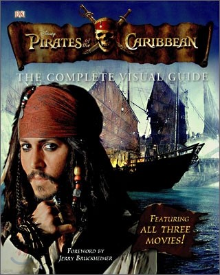 Pirates of the Caribbean : The Complete Visual Guide